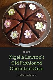 Nigella Lawson S Old Fashioned Chocolate Cake Old Fashioned Chocolate Cake Nigella Lawson Old Fashioned Chocolate Cake Food Processor Recipes