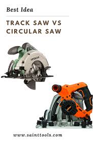 Black And Decker 20v Circular Saw Review Track Saw Vs Circular Saw In 2020 Circular Circular Saw Saw