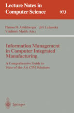 Marik, vladimir, lazansky, jiri, wagner, roland (eds.) free preview. Information Management In Computer Integrated Manufacturing A Comprehensive Guide To State Of The Art Cim Solutions Heimo H Adelsberger Springer
