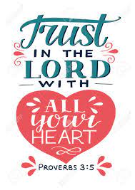 746 trust god clip art images on gograph. Hand Lettering With Bible Verse Trust In The Lord With Your Heart Royalty Free Cliparts Vectors And Stock Illustration Image 122675168