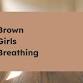 Brown Girls Breathing event image