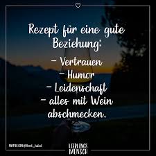 Spruch, weisheit, zitat, gedicht kurz, text ums leidenschaftlich sein. Spruch Rezept Beziehung Wein Visual Statements