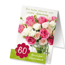 Gedichte, bilder, sprüche oder texte müssen. Aufstellkarte Zum 60 Geburtstag Blumen Online Verschicken Auf Floraprima De