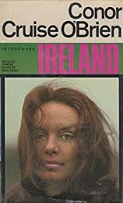 Conor Cruise O'Brien Introduces Ireland by Conor Cruise O'Brien