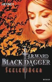 J. R. Ward: Black Dagger 09. Seelenjäger bei ebook.de. Online bestellen  oder in der Filiale abholen.