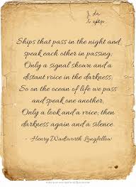 Ships That Pass In The Night And Speak Each Other In Passing Quotes Outlander Quotes Words
