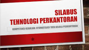 Rpp dasar desain grafis kelas x smk/mak kurikulum 2013 revisi 2017 ; Silabus Tehnologi Perkantoran X Otkp Untuk Smk Materi Belajar Kita