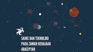 Kegemilangan dan kejatuhan kerajaan abbasiyah. Sains Dan Teknologi Pada Zaman Kerajaan Abasiyyah By Nafis Zulfakhri