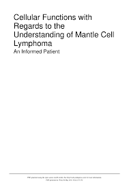 Pdf Cellular Functions With Regards To The Understanding Of Mantle Cell Lymphoma An Informed Patient