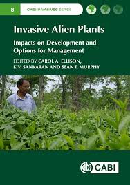Introduce the topic of invasive species. Invasive Alien Plants Cabi Org