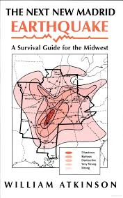 The Next New Madrid Earthquake New Madrid Earthquake Madrid