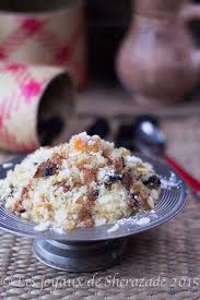 Coucous Sucre Aux Fruits Secs Les Joyaux De Sherazade Recette Couscous Sucre Alimentation Fruits Secs