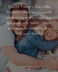 Being brother together was magical and being father together is so much better. 40 Best Happy Father S Day Brother Quotes With Images