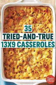 If you grew up in the south you know that every family has a chicken casserole recipe. 35 Tried And True 13x9 Casseroles Cooking Recipes Recipes Food