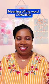 Coaxing: Definición y Ejemplos en Inglés