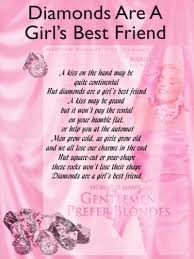 Diamonds Are A Girl S Best Friend Diamond Are A Girls Best Friend Girls Best Friend Marilyn Monroe Diamonds
