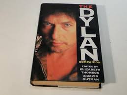 The Dylan Companion Edited by Elizabeth Thomson & David Gutman Signed by  David