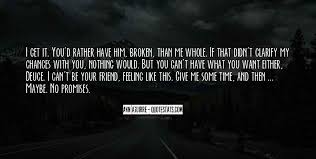Top 100 Quotes About What You Want But Can T Have Famous Quotes Sayings About What You Want But Can T Have