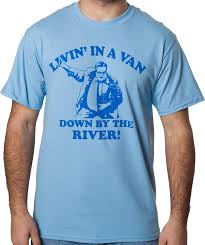 Maybe you would like to learn more about one of these? Living In A Van Down By The River Funny Matt Foley Snl Chris Farley T Shirt Tee Clothing Shoes Accessories Mrb78 Men S Clothing