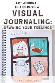 My Review Of The Class Visual Journaling Drawing Your Feelings Covers The Projects We Created T Art Journal Prompts Sketchbook Journaling Art Journal Pages