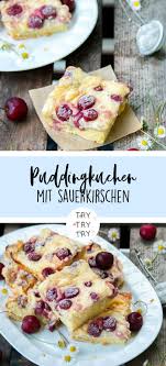 Puddingkuchen Mit Kirschen Pudding Kuchen Kuchen Kirschen