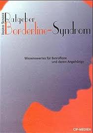 Wenn ein kind günstige voraussetzungen im elternhaus vorfindet verliert es den kontakt zu seinem inneren wesen nicht. Borderline Syndrom Lexikon Der Psychologie