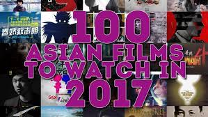 Most of these films are produced in the malay language, but there also a significant number of them that are produced in english, mandarin, cantonese and tamil. 100 Asian Films To Watch In 2017 Easternkicks Com