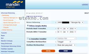 Cara menampilkan bukti transaksi di mandiri mobile banking. Cara Cek Mutasi Rekening Bank Mandiri Secara Online Utekno