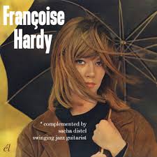 Françoise hardy is a pop and fashion icon celebrated as a french national treasure. Francoise Hardy Sacha Distel Swinging Jazz Guitarist Jazz Journal