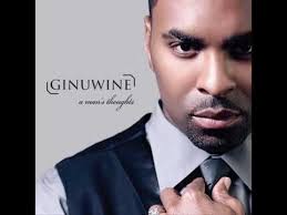 Ginuwine I Love You More Every Day No One Loves Me News Songs I Love My Hubby