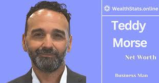 Teddy Morse Net Worth, Car Collection, Wife, Age
