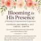 Blooming In His Presence event in Tinley Park, IL