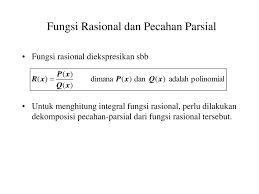Fungsi pecahan adalah fungsi persamaannya berbentuk : Fungsi Rasional Dan Pecahan Parsial Ppt Download