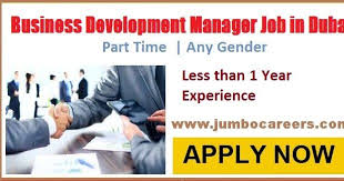 Business Development Manager Jobs In Dubai New Vacancies For Part Time Jobs In Dubai April 2018 Are You Lookin Business Development Management Part Time Jobs