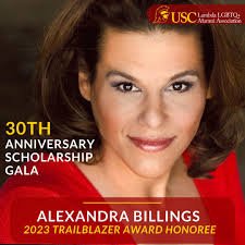 Meet Lambda's Trailblazer Honoree, Alexandra Billings. Alexandra Billings  is an award-winning actress, singer, author and activist who's currently an  assistant professor of acting at the USC School of Dramatic Arts. Come learn