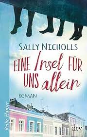 Eine Insel für uns allein: Roman : Nicholls, Sally, Schäfer, Beate:  Amazon.de: Bücher
