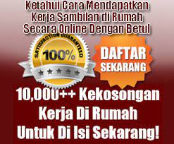 Kerja dari rumah yang sempoi habis kan? Kerja Part Time Di Internet Dengan Job Di Rumah Mshahrulnizam