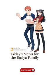 Hope this clears everything up! Download Pdf Epub Today S Menu For The Emiya Family Volume 2 By Amato 1970 Issuu