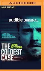 The Coldest Case: A Black Book Audio Drama: 9781713656173: Patterson,  James, Tracy, Aaron, Silbert, Ryan, Paul, Aaron, Ritter, Krysten, Emmanuel,  Nathalie, Bridges, Beau, Full Cast: Books
