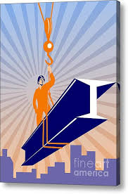 Steel Worker I Beam Girder Ride Retro Poster Acrylic Print By Aloysius Patrimonio Retro Poster Steel Worker Retro Prints