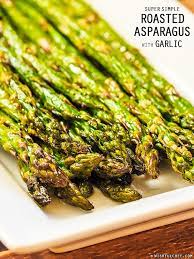 Super Simple Roasted Asparagus With Garlic Wishful Chef Recipes Asparagus Recipes Roasted Roasted Asparagus