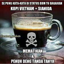 Gambar Meme Lucu Ajakan Jessica Ngopi Kopi Sianida Disini Aja Tempatnya Di Rebanas Rebanas Funny Humor Glassware