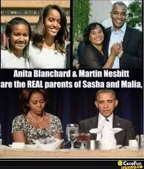 Anita Blanchard & Martin Nesbitt are the REAL parents of Sasha and Malia, -  iFunny