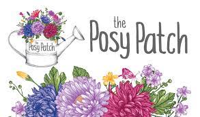 The Posy Patch Growing And Arranging Flowers With Love And Enthusiasm