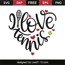 Download I Love Tennis Lovesvg Com