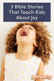 Help Your Kids Understand The Meaning Of Joy With This 3 Bible Stories Devotions For Kids Bible Stories For Kids Bible Stories