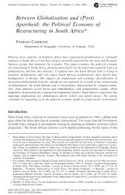 Pdf Between Globalisation And Post Apartheid The Political Economy Of Restructuring In South Africa