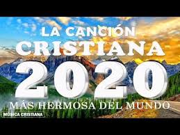 La Cancion Cristiana 2020 Mas Hermosa Del Mundo Grandes Exitos Alabanza Y Adoracion Youtube En 2020 Musica Cristiana Canciones Cristianas Alabanza Y Adoracion