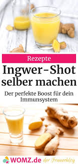 Ingwer Shot Rezepte Boost Furs Immunsystem Womz Rezept Ingwer Shot Ingwer Kuchenmaschine