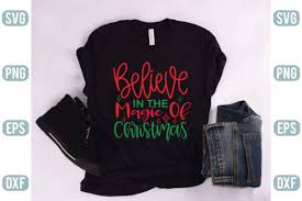 Download Believe In The Magic Of Christmas Graphic By Craftstore Creative Fabrica SVG Cut Files